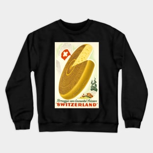 Formaggio vero Emmental Svizzero,Switzerland, Food Poster Crewneck Sweatshirt